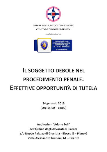 Il soggetto debole nel procedimento penale. Effettive opportunità di tutela.